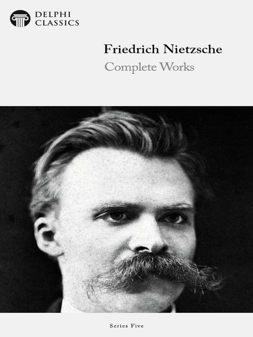 Title details for Delphi Complete Works of Friedrich Nietzsche (Illustrated) by Friedrich Nietzsche - Wait list